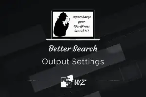 Better Search - Output Settings