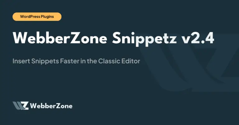 WebberZone Snippetz v2.4