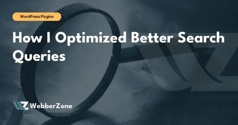 How I Optimized Better Search Queries