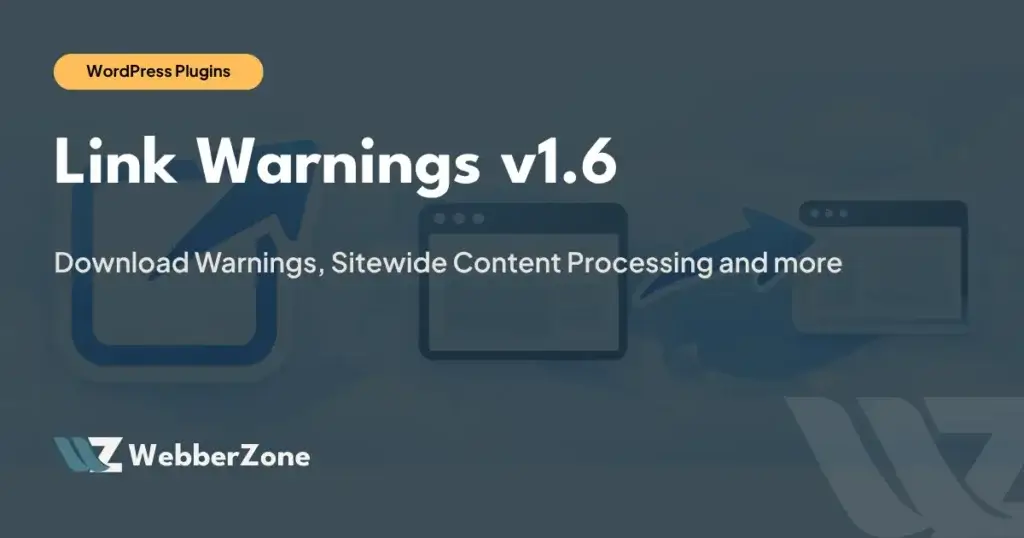 WebberZone Link Warnings v1.6