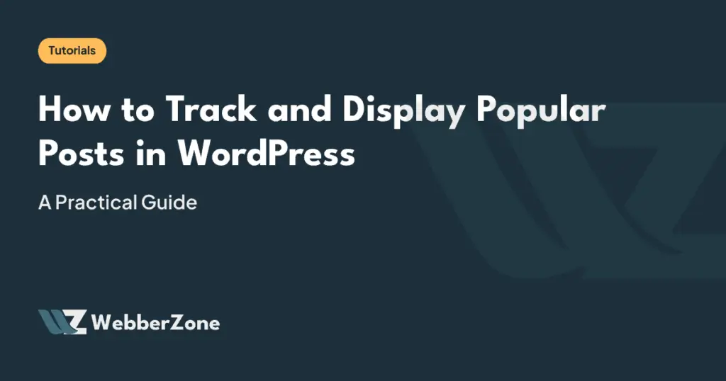 WordPress Popular Posts Tutorial