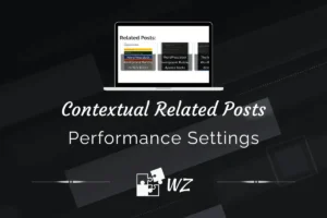 Contextual-Related-Posts-Performance-Settings