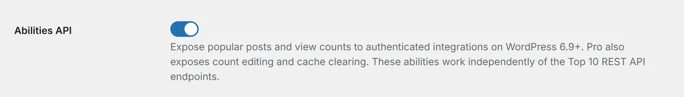 Abilities API toggle on the Top 10 Features settings tab